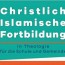 Christlich/Islamische  Fortbildung in Theologie
