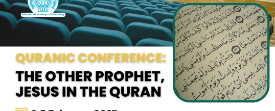 Quranic Conference: the other Prophet, Jesus in the Quran